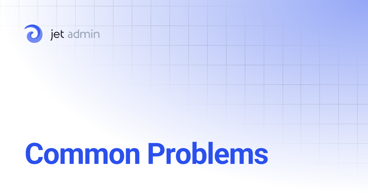 Common Problems | User Guide