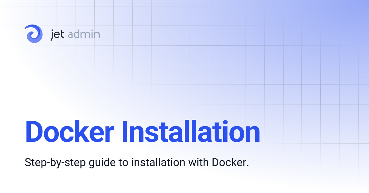 Docker Installation | User Guide