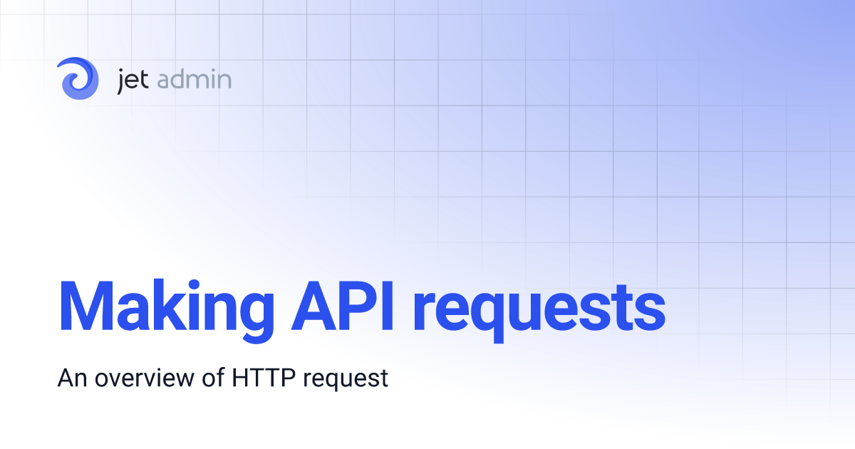 Making API requests | User Guide