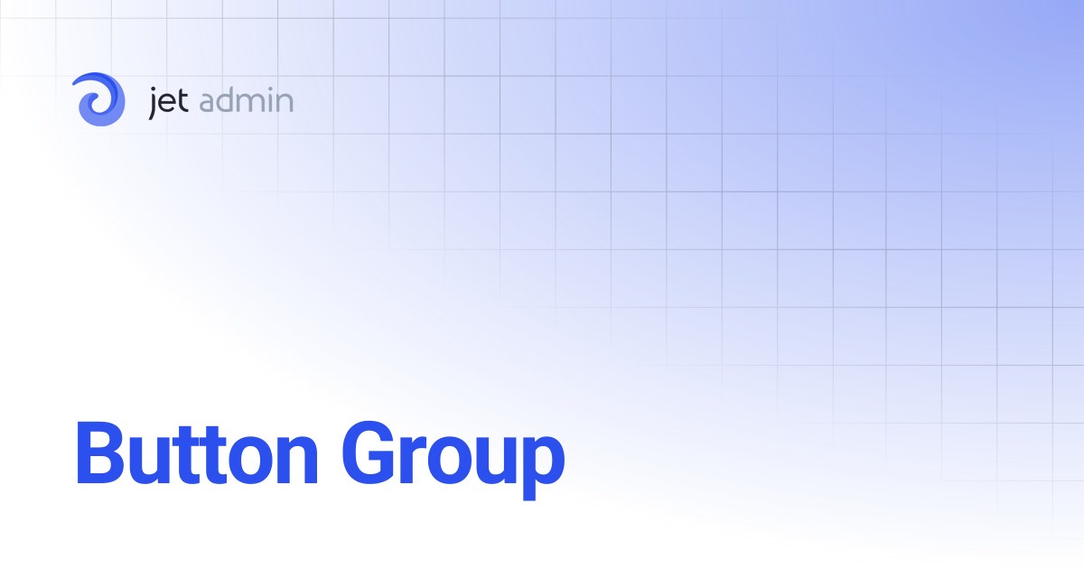 Button Group | User Guide