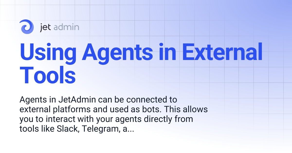 Using Agents in External Tools | User Guide