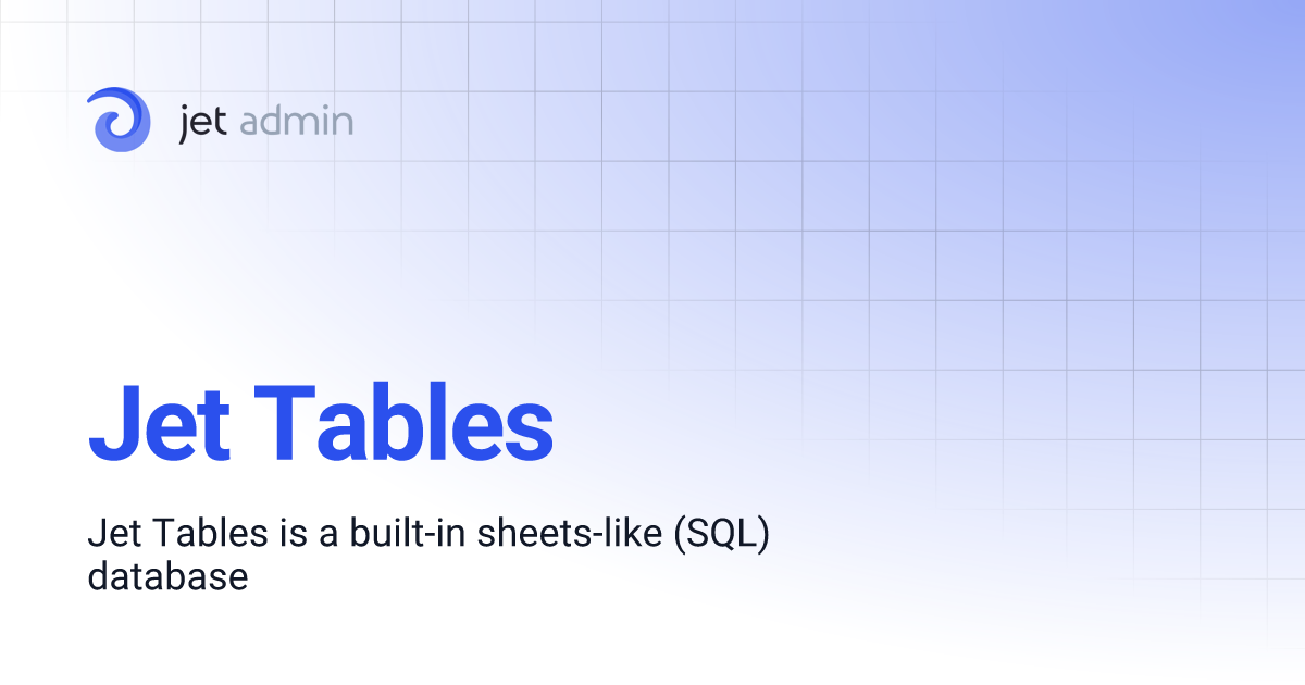 Jet Tables | User Guide